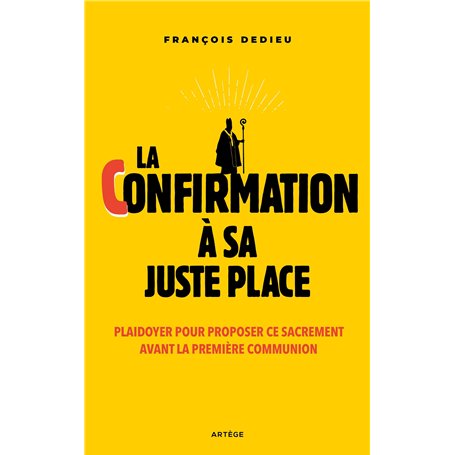 La confirmation à sa juste place 16,54 €