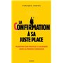 La confirmation à sa juste place 16,54 €