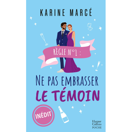 Règle numéro 1 : ne pas embrasser le témoin