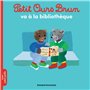 Petit Ours Brun va à la bibliothèque - Dès 2 ans 2,84 €