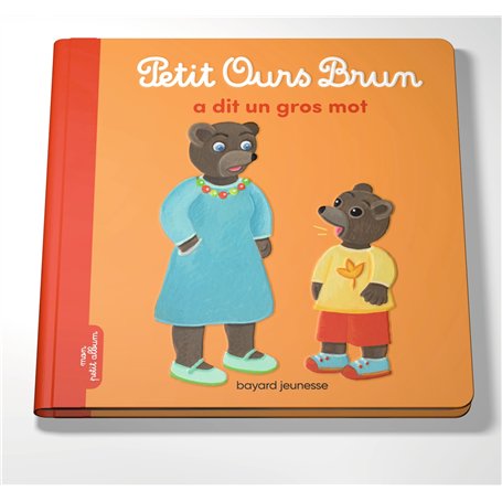 Petit Ours Brun a dit un gros mot - Dès 2 ans 5,68 €