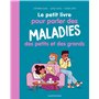 Le petit livre pour parler des maladies des petits et des grands 9,69 €