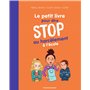 Le petit livre pour dire STOP au harcèlement à l'école