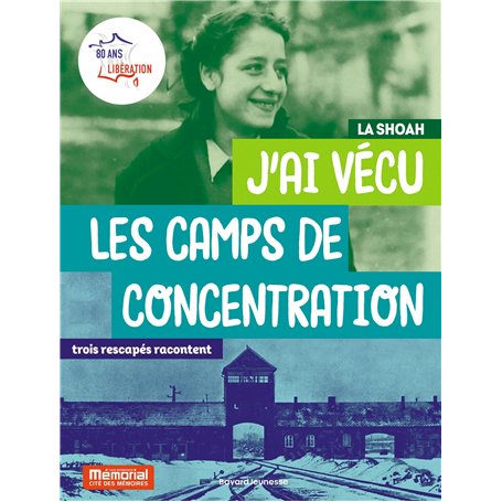 J'ai vécu les camps de concentration