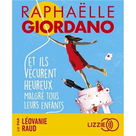 Et ils vécurent heureux malgré tous leurs enfants