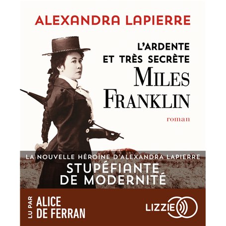L'ardente et très secrète Miles Franklin