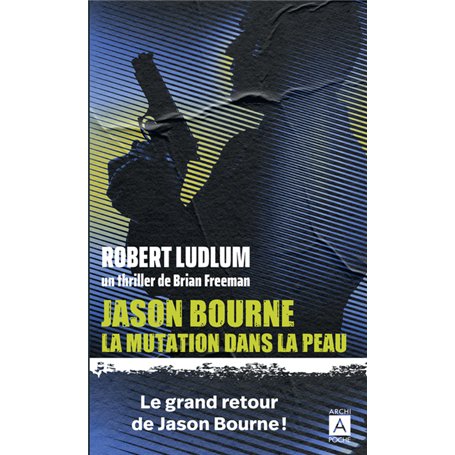 Jason Bourne - La mutation dans la peau