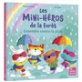 LES MINI-HEROS DE LA FORET - ENSEMBLE CONTRE LA PLUIE