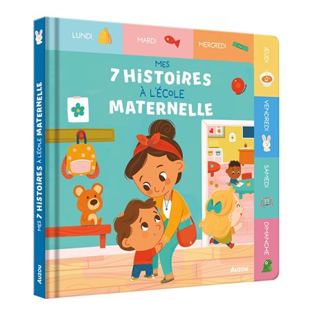 MES 7 HISTOIRES A L'ECOLE MATERNELLE