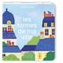 Les formes de ma ville