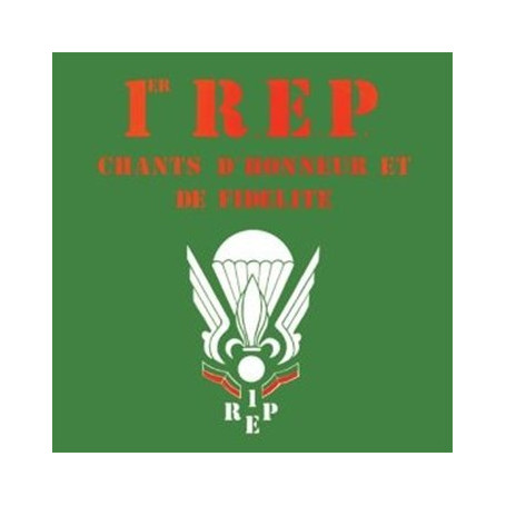 Premier R.E.P. : Chants d'honneur et de Fidélité