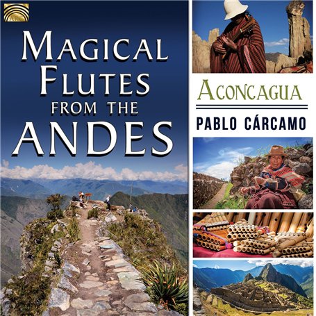 Aconcagua-Magical Flutes from The Andes