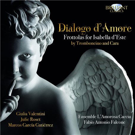 Tromboncino & Cara: Dialogo D'Amore
