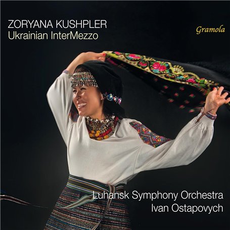 Ukrainian Intermezzo. Airs d'opéras et mélodies Traditionnelles d'Ukraine. Kushpler