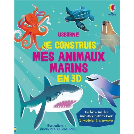 Je construis mes animaux marins en 3D - Dès 4 ans
