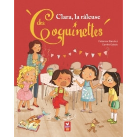 Clara, la râleuse des Coquinettes Clara, la râleuse des Coquinettes 6,80 €