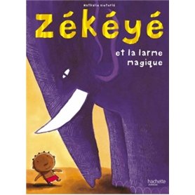 Zékéyé et la larme magique Zékéyé et la larme magique 6,80 €