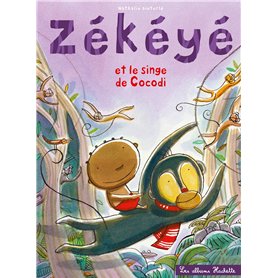 Zékéyé et le singe de Cocodi Zékéyé et le singe de Cocodi