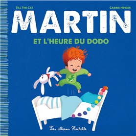 Martin et l'heure du dodo Martin et l'heure du dodo 6,84 €