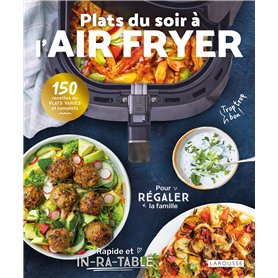 Plats du soir à l'air fryer Plats du soir à l'air fryer