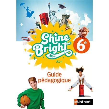 Shine Bright Anglais 6e - Guide Pédagogique - 2025