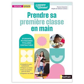 Enseigner au quotidien - Prendre sa première classe en main