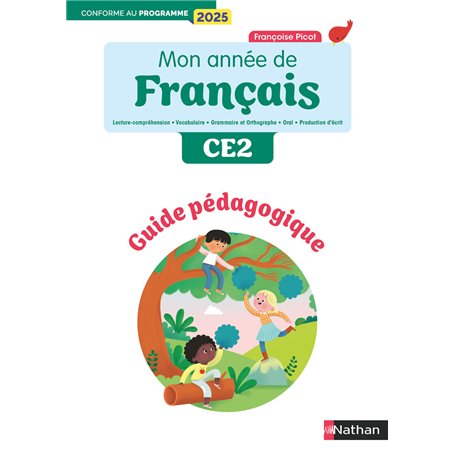 Mon année de francais - CE2 - Guide pédagogique - Edition 2025