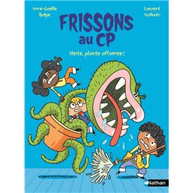 Frissons au CP - Alerte, plante affamée ! Frissons au CP - Alerte