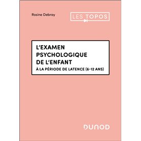 L'examen psychologique de l'enfant L'examen psychologique de l'enfant