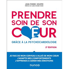 Prendre soin de son coeur - 2e éd. Prendre soin de son coeur - 2e éd.