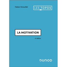 La motivation - 4e éd. La motivation - 4e éd.