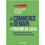 Le commerce de demain : le pouvoir du local