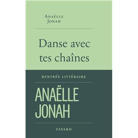 Danse avec tes chaînes Danse avec tes chaînes