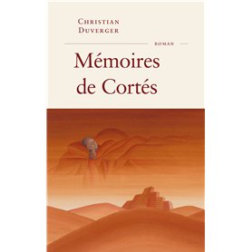 Mémoires de Cortés Mémoires de Cortés
