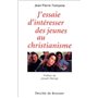 J'essaie d'intéresser des jeunes au christianisme 14,87 €