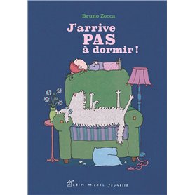 J'arrive pas à dormir ! J'arrive pas à dormir !