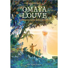 Omaya et Louve - Le Fleuve entre deux mondes Omaya et Louve - Le Fleuve entre deux mondes
