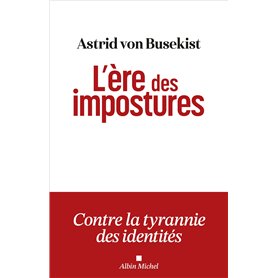 L'Ere des impostures L'Ere des impostures