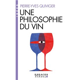Une philosophie du vin (Espaces Libres - Idées) Une philosophie du vin (Espaces Libres - Idées)