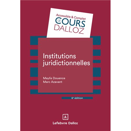 Institutions juridictionnelles. 6e éd.