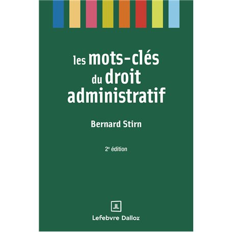Les mots-clés du droit administratif. 2e éd.