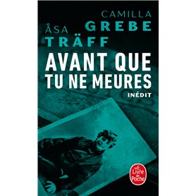 Avant que tu ne meures (Siri Bergman, 3) Avant que tu ne meures (Siri Bergman