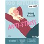 Mon Cahier 100 rituels... Anti-stress