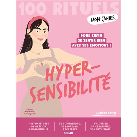 Mon Cahier 100 rituels Hypersensibilité