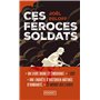 Ces féroces soldats