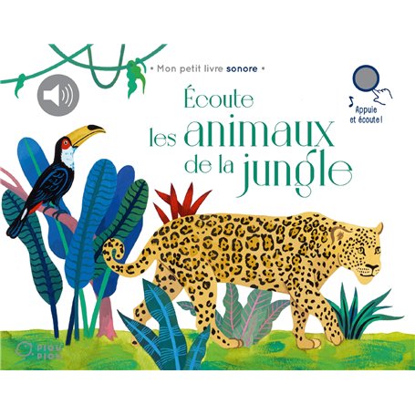Écoute les animaux de la jungle