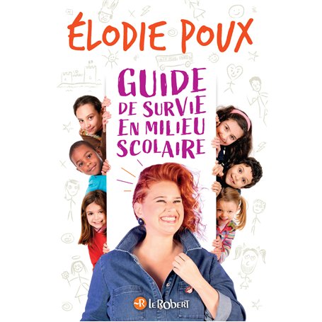 Guide de survie en milieu scolaire - par Elodie Poux
