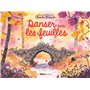 Danser dans les feuilles