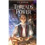 Threads of Power - Tome 1 17,61 €