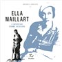 Ella Maillart - L'intrépide femme du globe 39,04 €